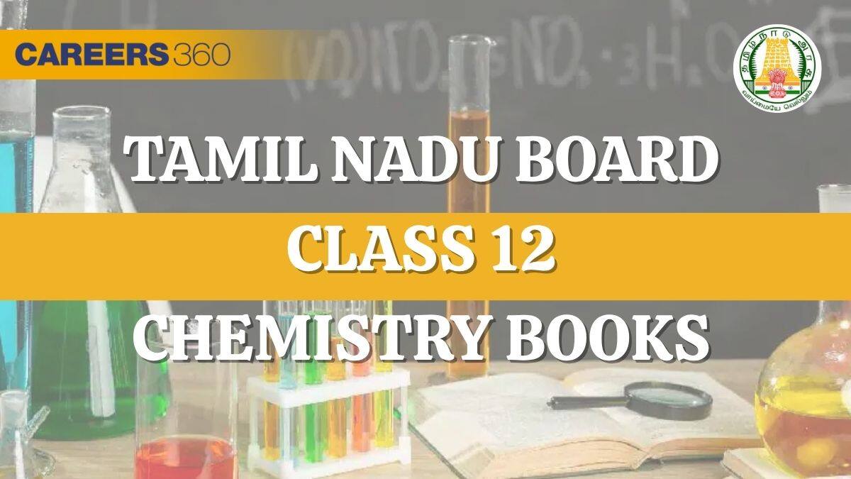 Tamil Nadu Board Class 12th Chemistry Books - Download PDF Free Online